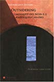 Outsidering [Texte imprimé] liminalité des noir-e-s, Amériques-Caraïbes : [en hommage à Aimé Césaire] Victorien Lavou Zoungbo
