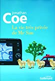 La vie très privée de Mr Sim [Texte imprimé] roman Jonathan Coe ; traduit de l'anglais par Josée Kamoun