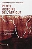 Petite histoire de l'Afrique [Texte imprimé] l'Afrique au sud du Sahara de la préhistoire à nos jours Catherine Coquery-Vidrovitch