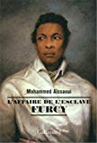L'affaire de l'esclave Furcy [Texte imprimé] récit Mohammed Aissaoui
