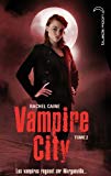 Vampire City Tome 2 [Texte imprimé] Rachel Caine ; traduit de l'anglais (États-Unis) par Alice Delarbre