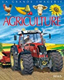 L'agriculture [Texte imprimé] conception, Emilie Beaumont ; auteur, Cathy Franco ; mise en page et illustrations, Jacques Dayan