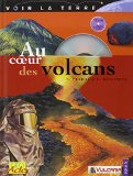 Au coeur des volcans [Multimédia multisupport] E. Pradal & D. Decobecq