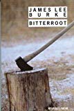 Bitterroot [Texte imprimé] James Lee Burke traduit de l'américain par Patricia Christian