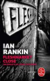 Fleshmarket close [Texte imprimé] Ian Rankin traduit de l'anglais (Ecosse) par Daniel Lemoine