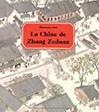 La Chine de Zhang Zeduan [Texte imprimé] Mitsumasa Anno