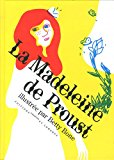 La Madeleine de Proust [Texte imprimé] Marcel Proust ; illustrée par Betty Bone