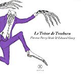 Le trésor de Treehorn[Texte imprimé] Florence Parry Heide ; ill. par Edward Gorey; trad. de l'américain par Chantal Philippe