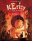 Kerity la maison des contes [Texte imprimé] Texte d'Anik Le Ray ; création graphique originale de Rebecca Dautremer