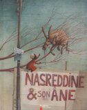 Nasreddine et son âne [Texte imprimé] Odile Weulersse ; [illustrations] Rebecca Dautremer