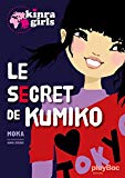 Le secret de Kumiko [Texte imprimé] Moka ; illustrations, Anne Cresci