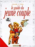 Le guide du jeune couple [Texte imprimé] dessins, Tybo ; scénario, Goupil...; adapté du best-seller de P. Antilogus et J.L. Festjens.