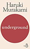 Underground [Texte imprimé] Haruki Murakami ; traduit de l'anglais par Dominique Letellier