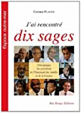 J'ai rencontré dix sages [Texte imprimé] témoignages des présidents de l'Université des Antilles et de la Guyane Corinne Plantin ; photographies de Jacques Maugée