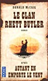 Le clan Rhett Butler [Texte imprimé] Donald McCaig ; traduit de l'américain par Camille Letillon