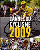 L'année du cyclisme 2009 [Texte imprimé] Jean Damien Lesay