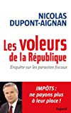 Les voleurs de la République [Texte imprimé] Nicolas Dupont-Aignan ; préface d'Alain Bocquet