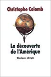 La découverte de l'Amérique [Texte imprimé] Christophe Colomb ; traduction de Jean-Pierre Clément et Jean-Marie Saint-Lu