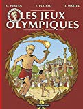 Les jeux olympiques [Texte imprimé] Jacques Martin, Cédric Hervan, Yves Plateau