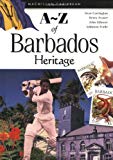 A-Z of Barbados heritage [texte imprimé] Sean Carrington, Henry Fraser, John Gilmore, [et al.]