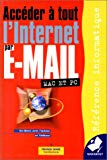 Accéder à tout l'Internet par E-mail mac et PC Franck Marc
