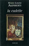 L cadette: roman Marie-Louise Audiberti
