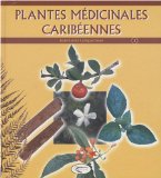 Plantes médicinales caribéennes[Texte imprimé]. 2./ Jean-Louis Longuefosse