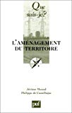 L'aménagement du territoire Jérôme Monod, Philippe de Castelbajac