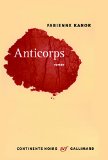 Anticorps [Texte imprimé] roman Fabienne Kanor