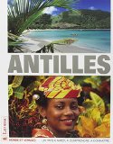 Les Antilles Textes de Jean-Pierre Chardon, Myriam Cottias, Guy Lasserre, Aude de Tocqueville