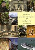 L'armée française et la Guyane [Texte imprimé] Jean Mercier