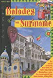 Balades au Suriname [Texte imprimé] le guide de Paramaribo et de l'éco-tourisme au Suriname Philippe Boré