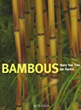 Bambous Jan Oprins, Harry Van Trier ; photographies Hugo Maertens