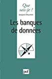 Les Banques de données Jacques Chaumier,...