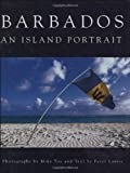 Barbados an island portrait photographs by Mike Toy, text by Peter Laurie
