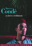Les belles ténébreuses [Texte imprimé] roman Maryse Condé
