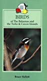 Birds of the Bahamas and the Turks and Caicos Islands Bruce Hallett