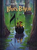 Blues Bayou [Texte imprimé]/ texte de Benjamin Lacombe ; illustrations de Daniela Cytryn