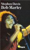 Bob Marley Stephen Davis ; trad. de l'américain par Hélène Lee