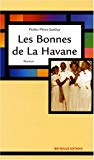 Les bonnes de La Havane roman Pedro Pérez Sarduy ; traduction de Monique Roumette avec la participation de Dominique Colombani
