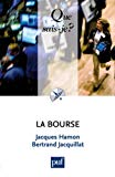 La Bourse des valeurs et les opérations de bourse Jacques Hamon, Bertrand Jacquillat