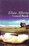 Caracol beach Eliseo Alberto