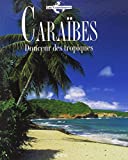 Caraïbes douceur des Tropiques