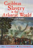 Caribbean slavery in the Atlantic world a student reader Verene A. Shepherd ;Hilary McD. Beckles