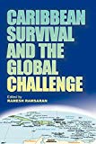 Caribbean survival global challenge/ Edited by Ramesh Ramsatan