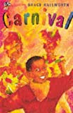 Carnival Grace Hallworth ; ill. par Duncan Smith