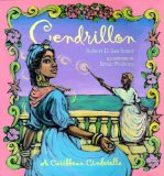 Cendrillon a Caribbean Cinderella [Texte imprimé] by Robert D. San Souci ; illustrated by Brian Pinkney