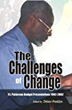 The challenges of change P.J. Patterson budget presentations, 1992-2002 edited by Delano Franklyn