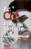 Le Che en Bolivie Dariel Alarcón Ramírez dit Benigno ; trad. de l'espagnol par Denise Laroutis