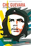 Che Guevara, fils prodigue de la Révolution discours de Che Guevara par Philippe Godard